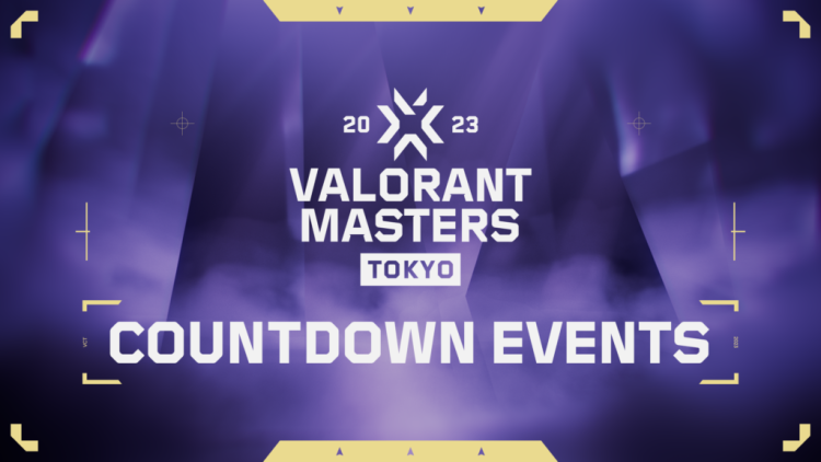 VALORANT Masters Tokyo Countdown Events